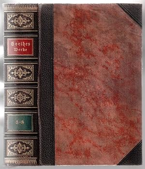 Goethes Werke in sechzehn Bänden; Bände 5-8