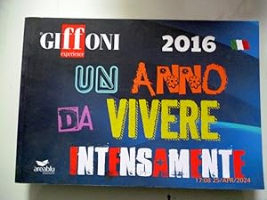 GIFFONI Experience 2016 UN ANNO DA VIVERE INTENSAMENTE