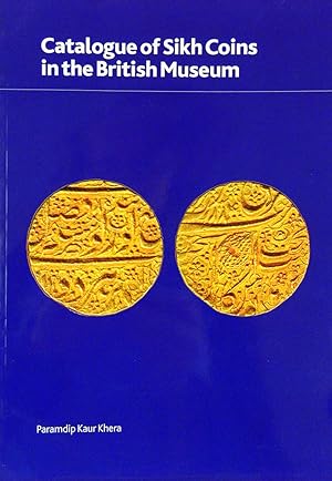 CATALOGUE OF SIKH COINS IN THE BRITISH MUSEUM