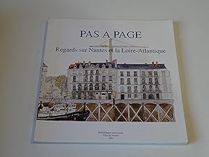 PAS A PAGE Regards sur Nantes et la Loire-Atlantique