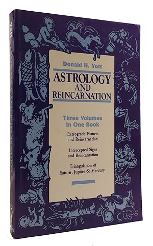 ASTROLOGY AND REINCARNATION Three Volumes in One Book: Retrograde Planets and Reincarnation / Int...