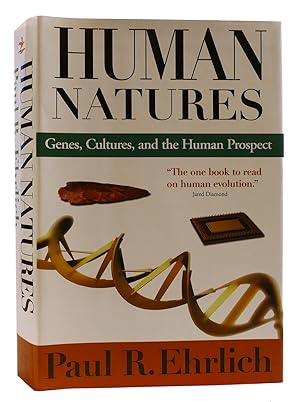 HUMAN NATURES Genes, Cultures, and the Human Prospect