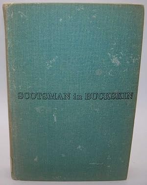 Scotsman in Buckskin: Sir William Drummond Stewart and the Rocky Mountain Fur Trade