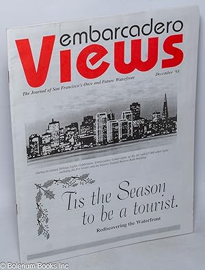 Embarcadero Views: the journal of San Francisco's Once & Future Waterfront; December '93