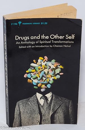 Drugs and the other self; an anthology of spiritual transformations