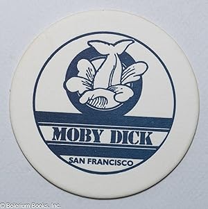 Original drink coaster from Moby Dick, San Francisco