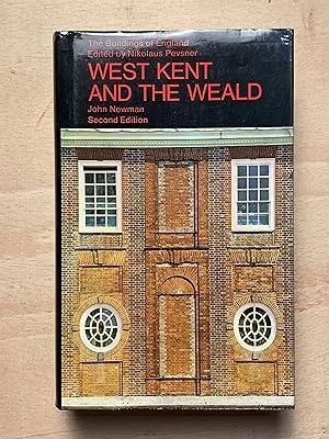 West Kent And the Weald (The Buildings of England)