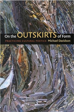 On the Outskirts of Form: Practicing Cultural Poetics