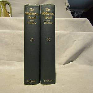 The Wilderness Trail or the Ventures and Adventures of the Pennsylvania Traders on the Allegheny ...