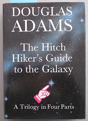 Hitchhiker's Guide to the Galaxy, The: A Trilogy in Four Parts