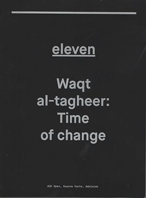 WAQT AL-TAGHEER : TIME OF CHANGE