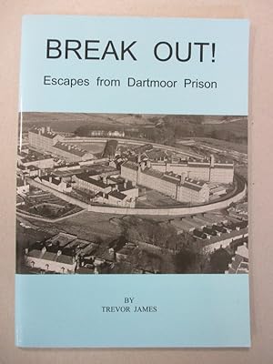 Break Out! Escapes from Dartmoor Prison
