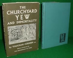 THE CHURCHYARD YEW & IMMORTALITY