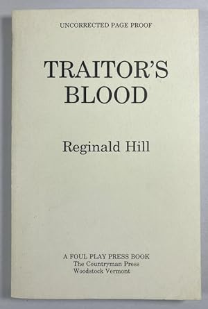 Traitor's Blood by Reginald Hill (First U.S.) Uncorrected Proof Signed