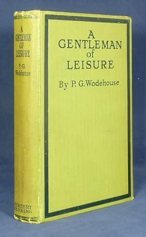 A Gentleman of Leisure *First Edition, early printing*