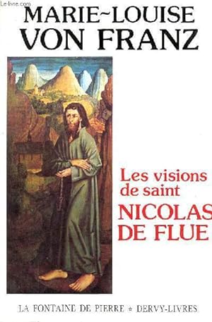 Les visions de Saint Nicolas de Flue - Collection " La Fontaine de Pierre ".