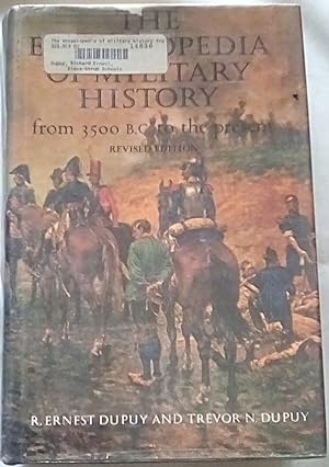The Encyclopedia of Military History from 3500 B.C. to the Present