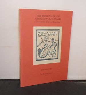 The Bookplates of George Wolfe Plank and a selection of his book illustrations, with a foreword b...