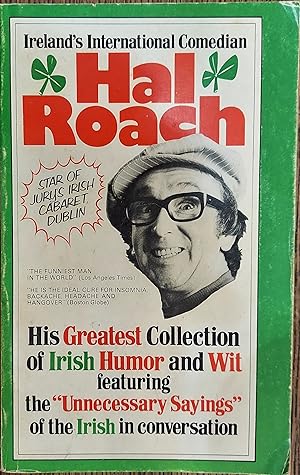 Ireland's International Comedian: Hal Roach (His Greatest Collection of Irish Humor and Wit, Feat...