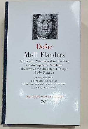 Moll Flanders, Mme Veal, Vie du capitaine Singleton, Histoire et vie du colonel Jacque, Lady Roxane