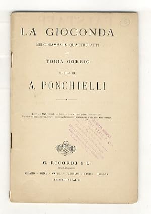La Gioconda, melodramma in quattro atti di Tobia Gorrio. Musica di A.Ponchielli.