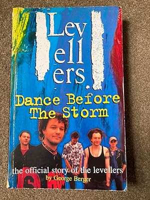 Dance Before the Storm: Official Story of the 'Levellers'
