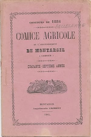 Comice agricole de l'arrondissement de Montargis (Loiret). Concours de 1884. Canton de Bellegarde.