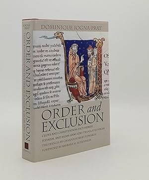 ORDER AND EXCLUSION Cluny and Christendom Face Heresy Judaism and Islam (1000-1150)