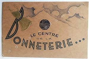 Le Centre de la bonneterie.dans les Alpes Françaises, Thônes ( Haute Savoie) fondée la manufactur...