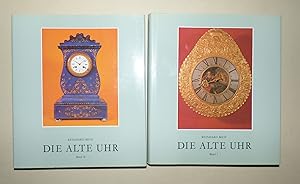 DIE ALTE UHR - Geaschichte- Technik-Stil. (2 Volumes)
