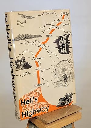 Hell's Highway : Chronicle of the 101st Airborne Division in the Holland Campaign September - Nov...
