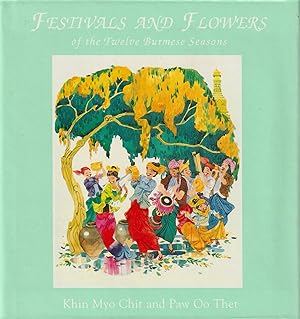 Festivals and Flowers of the Twelve Burmese Seasons