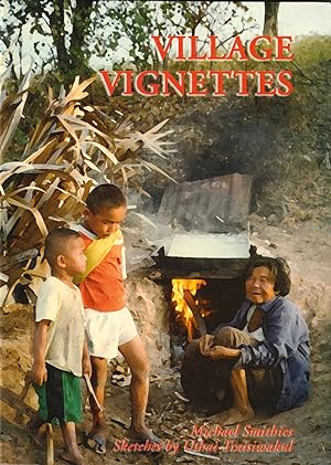 Village Vignettes: Portraits of a Thai Village