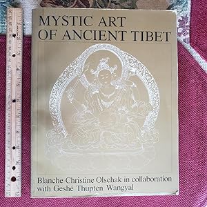 MYSTIC ART OF ANCIENT TIBET. Foreword By Giuseppe Tucci