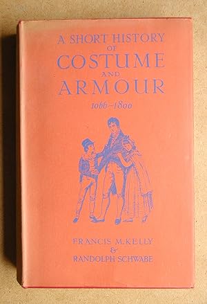 A Short History Of Costume & Armour Chiefly in England 1066-1800. (2 Vols in One).