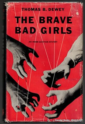 The Brave Bad Girls.