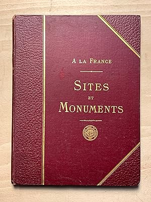 A La France: Sites et Monuments Le Nord (Aisne - Nord - Pas De Calais - Somme)