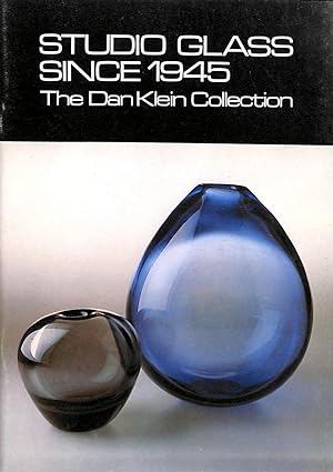 Studio glass since 1945: the Dan Klein collection
