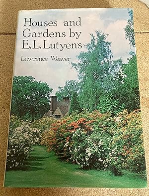 HOUSES AND GARDENS BY E. L. LUTYENS