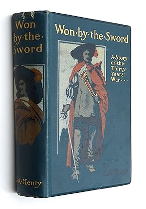 Won by the sword: a tale of the Thirty Years' War