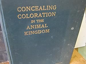 Concealing Coloration In The Animal Kingdom An Exposition Of The Laws Of Disguise Through Color A...