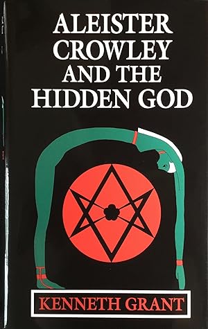 ALEISTER CROWLEY and the HIDDEN GOD