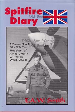 Spitfire diary: the boys of one-two-seven INSCRIBED
