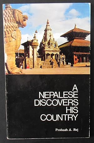 A Nepalese Discovers His Country -- 1979 FIRST EDITION