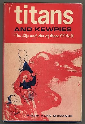 Titans and Kewpies: The Life and Art of Rose O'Neill