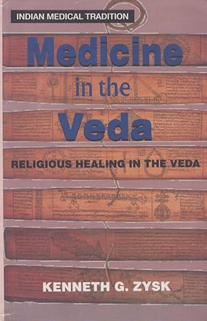 Medicine in the Veda : Religious Healing in the Veda