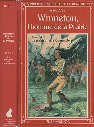 Winnetou l'homme de la prairie t3 la trahison des comanches