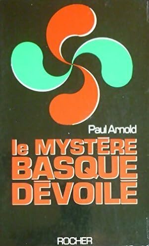 Le myst re basque d voil  - Paul Arnold