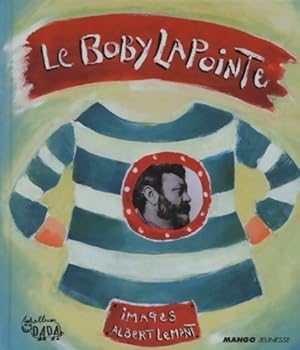 Le Boby Lapointe - Albert Lemant