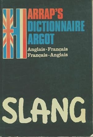 Harrap's french-english english-french dictionary of slang - Collectif
